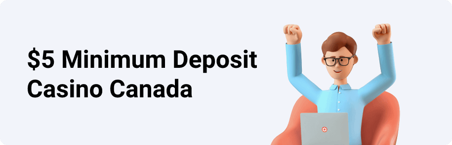 $5 Minimum Deposit Casino Canada