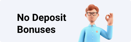 No Deposit Bonuses