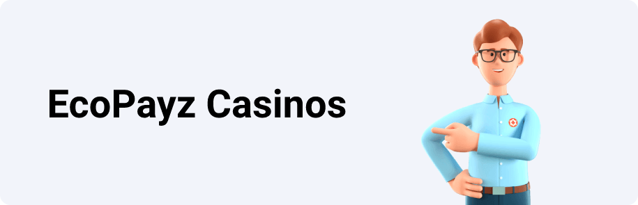 EcoPayz Casinos