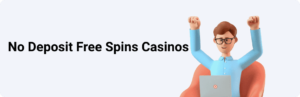 No Deposit Free Spins Casinos