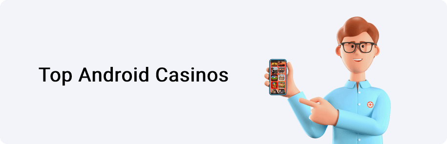 Top Android Casinos
