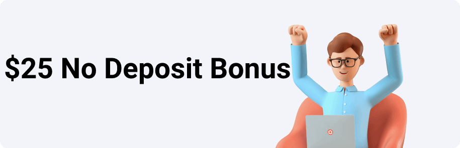 $25 No Deposit Bonus