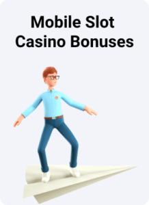 Mobile Slot Casino Bonuses