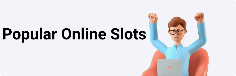 Popular Online Slots