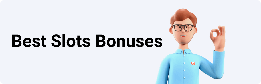 Best Slots Bonuses