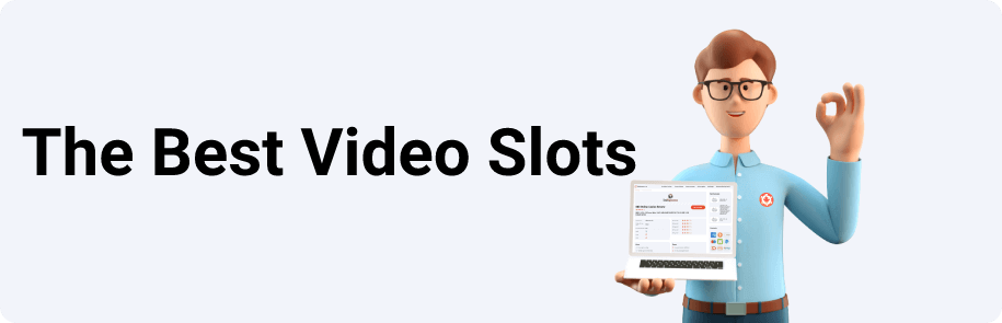 The Best Video Slots