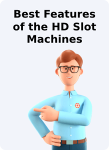 Best Features of the HD Slot Machines